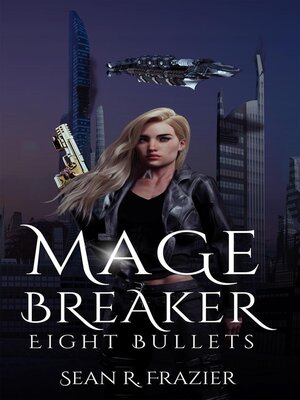 cover image of Mage Breaker Eight Bullets